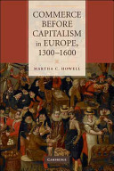 Commerce before capitalism in Europe, 1300-1600 /