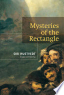 Mysteries of the rectangle : essays on painting /