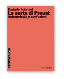 La sarta di Proust : antropologia e confezioni /