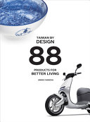 Taiwan by design : 88 products for better living /