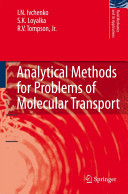 Analytical methods for problems of molecular transport /
