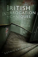 British interrogation techniques in the Second World War /