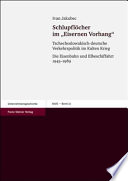 Schlupflöcher im "Eisernen Vorhang" : tschechoslowakisch-deutsche Verkehrspolitik im Kalten Krieg : die Eisenbahn und Elbeschiffahrt 1945-1989 /