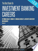 The Best Book On Investment Banking Careers /