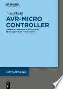 AVR - Mikrocontroller : MegaAVR® - Entwicklung, Anwendung und Peripherie /