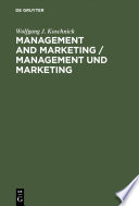 Management and Marketing / Management und Marketing : Encyclopedic Dictionary. English-German / Enzyklopädisches Lexikon. Englisch Deutsch /