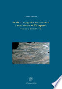 Studi di epigrafia tardoantica e medievale in Campania /