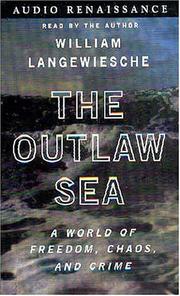 The outlaw sea a world of freedom, chaos, and crime /