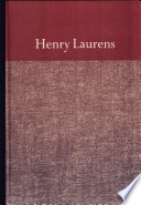 The papers of Henry Laurens /