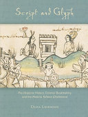 Script and glyph : pre-Hispanic history, colonial bookmaking and the Historia Tolteca-Chichimeca /