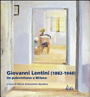 Giovanni Lentini (1882-1948) : un palermitano a Milano /