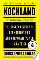 Kochland : the secret history of koch industries and corporate power in america