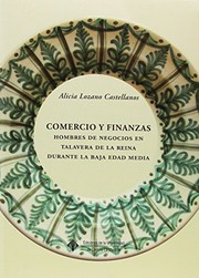 Comercio y finanzas : hombres de negocios en Talavera de la Reina durante la Baja Edad Media /