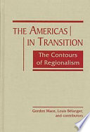 The Americas in transition : the contours of regionalism /
