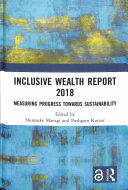 Inclusive Wealth Report 2018