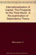 The internationalization of capital : the prospects for the Third World /