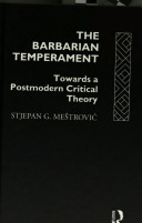 The barbarian temperament : toward a postmodern critical theory /