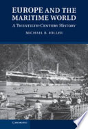 Europe and the maritime world : a twentieth century history /