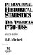 International Historical Statistics : The Americas 1750-1988 /