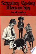 Schoolboy, cowboy, Mexican spy /
