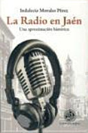 La radio en Jaén : una aproximación histórica /
