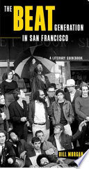 The beat generation in San Francisco : a literary tour /