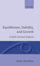 Equilibrium, stability, and growth a multi-sectoral analysis /