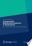 Fundamentale Mobilfunkinnovationen in Deutschland : Eine wettbewerbsökonomische Analyse /