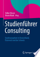 Studienführer Consulting : Studienangebote in Deutschland, Österreich und der Schweiz /