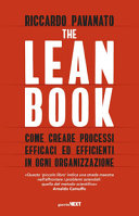 The lean book : come creare processi efficaci ed efficienti in ogni organizzazione /