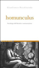 Homunculus : sociologia dell'identità e autonarrazione /