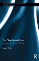The new materialism : Althusser, Badiou, and Žižek /