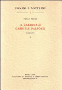 Il cardinale Gabriele Paleotti (1522-1597) /