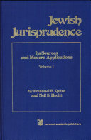 Jewish jurisprudence : its sources and modern applications /