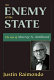 An enemy of the state : the life of Murray N. Rothbard /