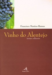 Vinho do Alentejo : temas culturais /