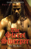 The street sweeper : see no evil /