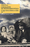 L'emigrazione nel Mezzogiorno d'Italia : un viaggio-inchiesta in Basilicata e in Calabria : 1907 /