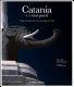 Catania e i suoi paesi : viaggio tra luoghi, miti, storia, personaggi, arte e fede /