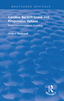 Caroline Bartlett Crane and progressive reform : social housekeeping as sociology /