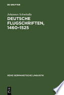 Deutsche Flugschriften, 1460-1525 : Textsortengeschichtliche Studien /