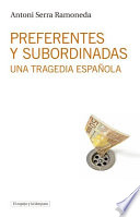 Preferentes y subordinadas : una tragedia española /
