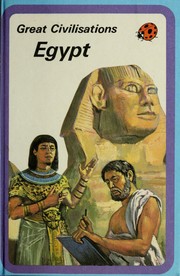Great civilisations: Egypt /