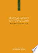 Hispanoamérica en torno a 1600 /