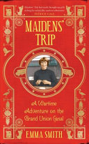 Maidens' trip : a wartime adventure on the Grand Union Canal /