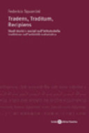 Tradens, traditum, recipiens : studi storici e sociali sull'istituto della tradizione nell'antichità sudasiatica /