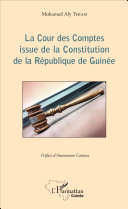 La Cour des comptes issue de la Constitution de la République de Guinée /