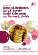 James M. Buchanan, Gary S. Becker, Daniel Kahneman and Vernon L. Smith /
