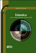 Islamica : crisi e rinnovamento di una civiltà /