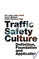Traffic Safety Culture : Definition, Foundation, and Application